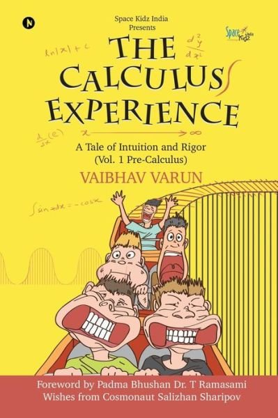 Cover for Vaibhav Varun · The Calculus Experience: A tale of Intuition and Rigor (Vol. 1 Pre-Calculus) (Paperback Book) (2019)