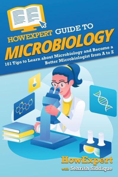 Cover for HowExpert · HowExpert Guide to Microbiology (Book) (2022)