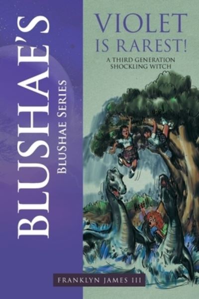 Cover for Franklyn James · Blushae's Violet Is Rarest! (Paperback Book) (2021)