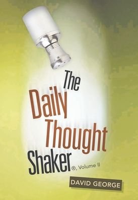 Cover for David George · The Daily Thought Shaker (R), Volume Ii (Hardcover bog) (2020)