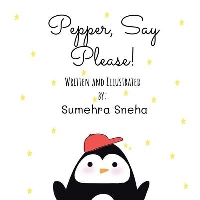 Cover for Sumehra Sneha · Pepper, Say Please! (Book) (2022)