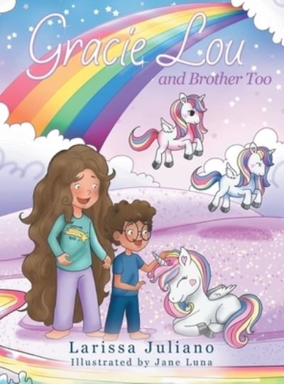 Cover for Larissa Juliano · Gracie Lou and Brother Too (Book) (2023)