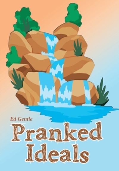 Cover for Ed Gentle · Pranked Ideals (Book) (2022)