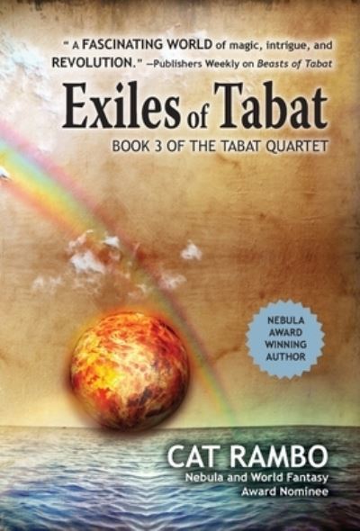 Cover for Cat Rambo · Exiles of Tabat (Hardcover Book) (2021)