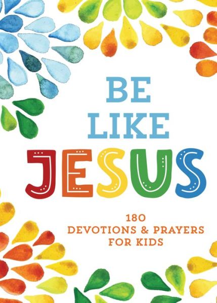 Be Like Jesus - MariLee Parrish - Książki - Barbour Publishing - 9781683228844 - 1 kwietnia 2019