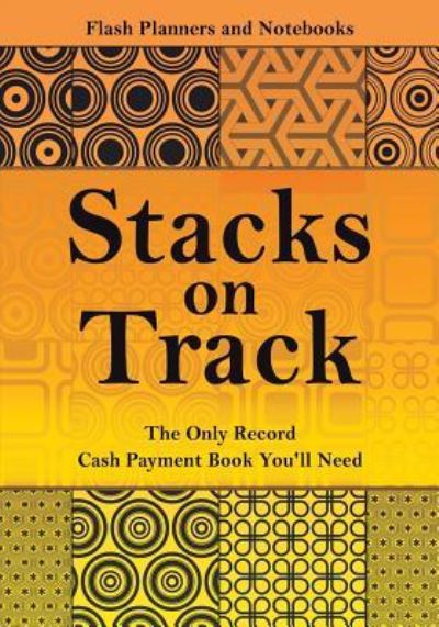 Cover for Flash Planners and Notebooks · Stacks on Track (Pocketbok) (2016)