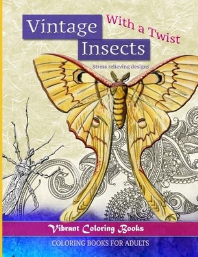 Cover for Vibrant Books · Vintage Insects With a Twist (Paperback Book) (2019)