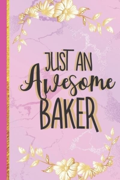 Cover for Gifty Gifts Club · Just An Awesome Baker (Paperback Book) (2019)