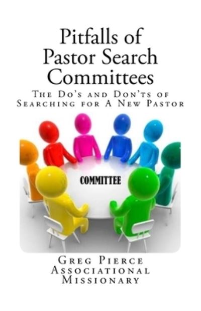 Cover for Greg Pierce · Pitfalls of Pastor Search Committees (Paperback Book) (2018)