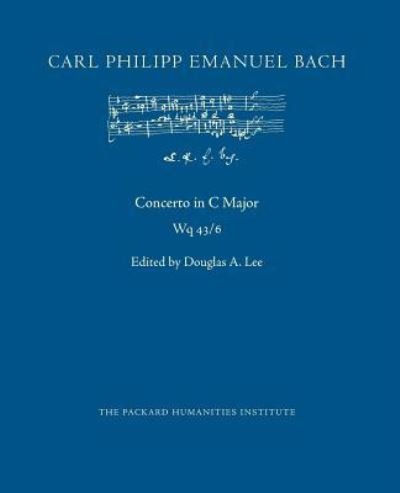 Cover for Carl Philipp Emanuel Bach · Concerto in C Major, Wq 43/6 (Paperback Book) (2018)