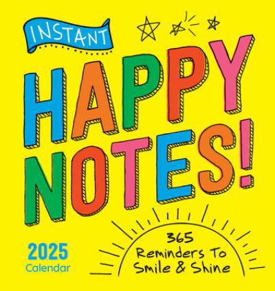 Sourcebooks · 2025 Instant Happy Notes Boxed Calendar: 365 Reminders to Smile and Shine! - Inspire Instant Happiness Calendars & Gifts (Kalender) (2024)