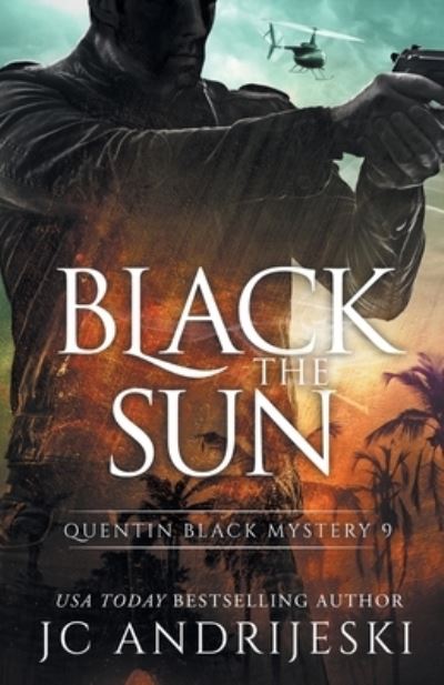 Black The Sun - Jc Andrijeski - Livres - Independently Published - 9781730821844 - 12 décembre 2018