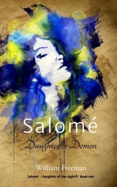 Cover for William Freeman · Salome - Daughter or Demon (Paperback Bog) (2018)