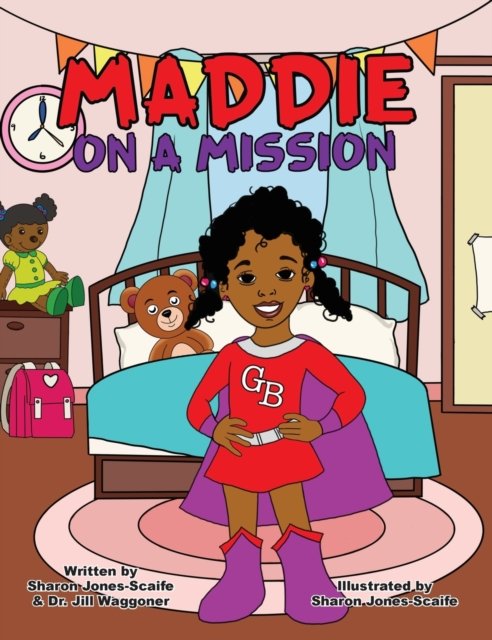 Cover for Sharon Jones-Scaife · Maddie on a Mission (Gebundenes Buch) (2020)