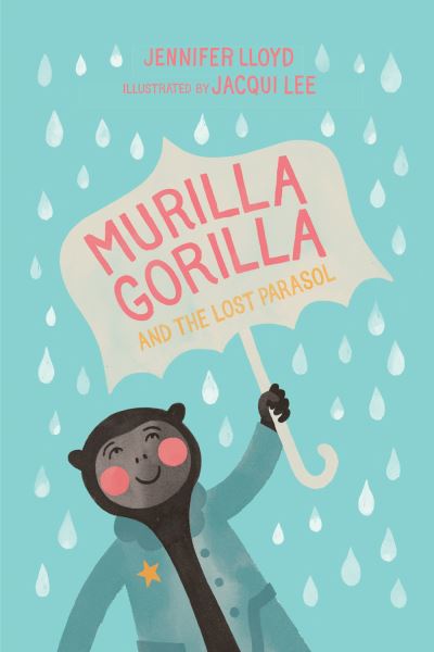 Cover for Jennifer Lloyd · Murilla Gorilla and the Lost Parasol (Buch) (2024)