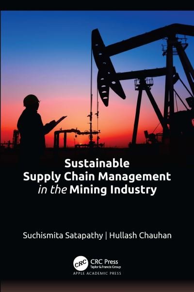 Cover for Suchismita Satapathy · Sustainable Supply Chain Management in the Mining Industry (Inbunden Bok) (2024)