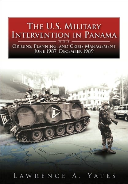 Cover for Center of Military History · The U.s. Military Intervention in Panama: Origins, Planning, and Crisis Management, June 1987-december 1989 (Pocketbok) (2011)