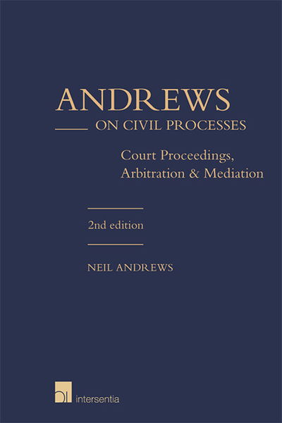 Cover for Neil Andrews · Andrews on Civil Processes (2nd edition): Court Proceedings, Arbitration and Mediation (Hardcover Book) (2019)