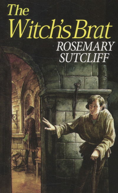 Cover for Rosemary Sutcliff · The Witch's Brat (Paperback Book) (2013)