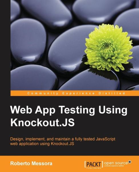 Cover for Roberto Messora · Web App Testing Using Knockout.JS (Paperback Book) (2014)