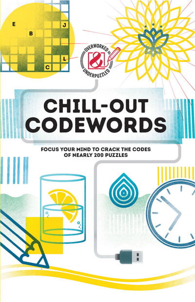 Cover for The Puzzle People · Chill-out Codewords: Focus your mind to crack the codes of nearly 200 puzzles (Paperback Book) (2020)