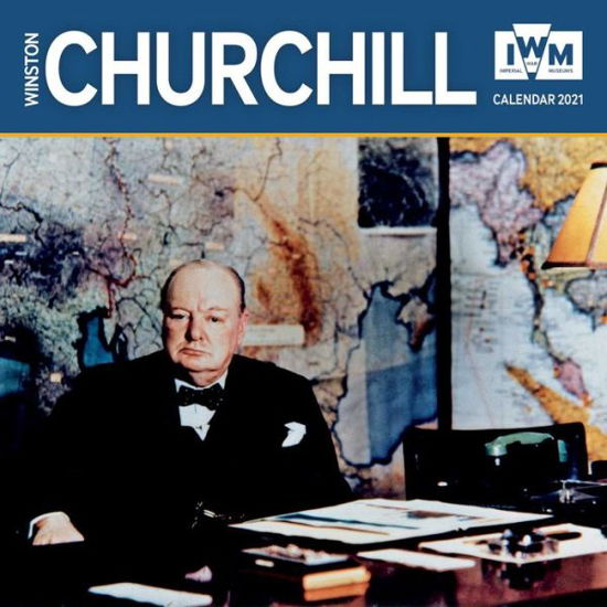 Imperial War Museum - Winston Churchill Wall Calendar 2021 (Art Calendar) -  - Merchandise - Flame Tree Publishing - 9781787559844 - 5. März 2020