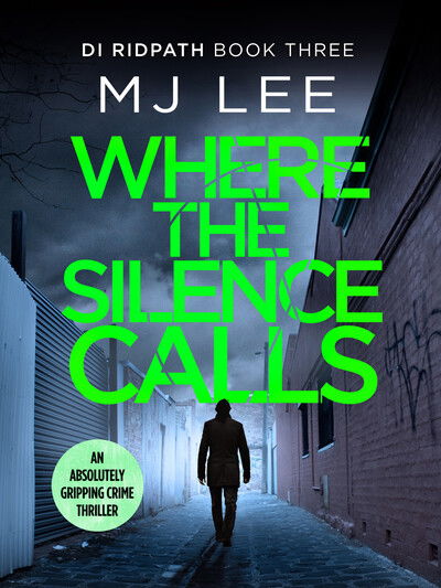 Cover for M J Lee · Where the Silence Calls - DI Ridpath Crime Thriller (Paperback Book) (2019)