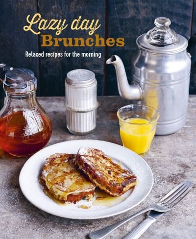 Lazy Day Brunches: Relaxed Recipes for the Morning - Small, Ryland Peters & - Böcker - Ryland, Peters & Small Ltd - 9781788792844 - 30 mars 2021
