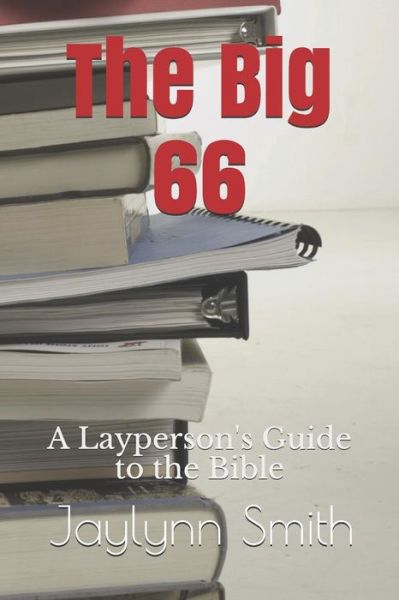 Cover for Jaylynn Smith · The Big 66 (Paperback Book) (2019)