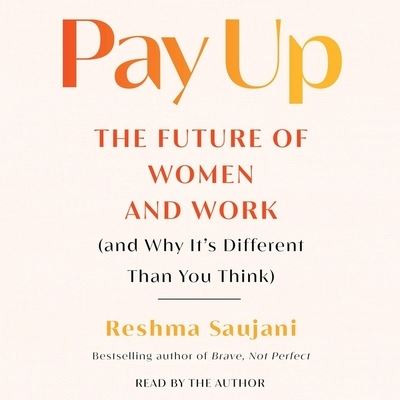 Cover for Reshma Saujani · Pay Up (CD) (2022)