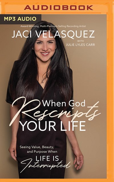 Cover for Jaci Velasquez · When God Rescripts Your Life (CD) (2019)