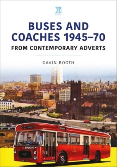 Cover for Gavin Booth · Buses and Coaches 1945-70: From Contemporary Adverts - Britain's Buses Series (Paperback Book) (2023)