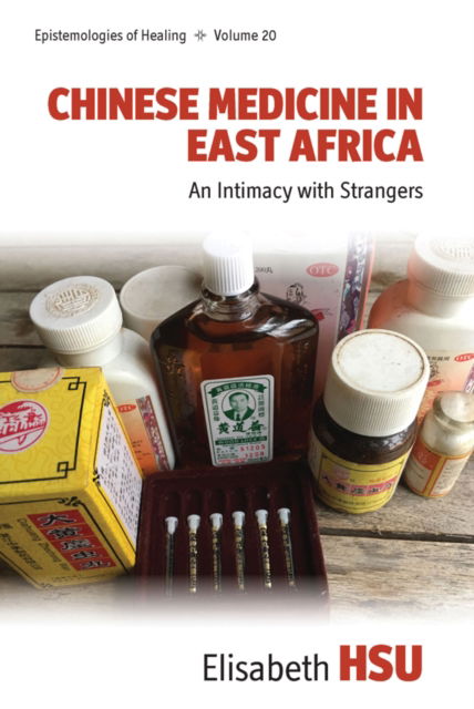 Cover for Elisabeth Hsu · Chinese Medicine in East Africa: An Intimacy with Strangers - Epistemologies of Healing (Paperback Bog) (2025)