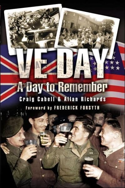 Cover for Craig Cabell · Ve Day - a Day to Remember (Hardcover bog) (2005)