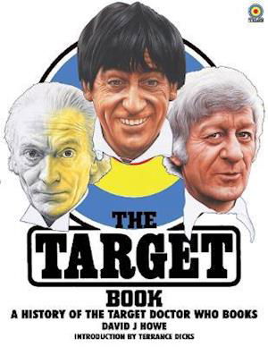 Cover for David Howe · The Target Book: A History of the Target Doctor Who Books (Pocketbok) (2021)