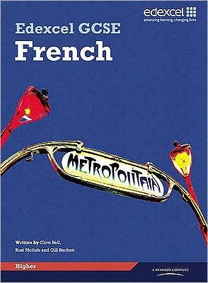 Cover for Clive Bell · Edexcel GCSE French Higher Student Book - Edexcel GCSE French (Paperback Book) (2009)