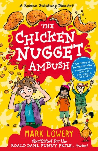 The Chicken Nugget Ambush - Roman Garstang Disasters - Mark Lowery - Books - Templar Books - 9781848124844 - June 2, 2016