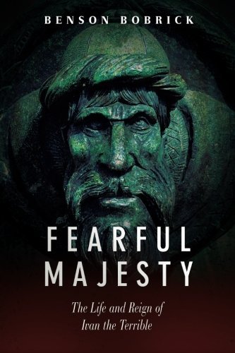 Cover for Benson Bobrick · Fearful Majesty: the Life and Reign of Ivan the Terrible (Paperback Book) (2014)