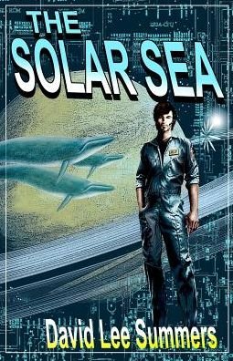 Cover for David Lee Summers · The Solar Sea (Buch) (2018)