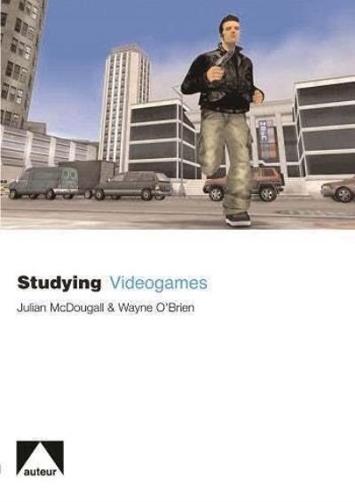 Studying Videogames - Julian Mcdougall - Livres - Auteur Publishing - 9781903663844 - 20 août 2008