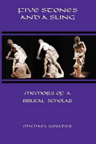 Cover for Michael Goulder · Five Stones and a Sling: Memoirs of a Biblical Scholar (Paperback Book) (2009)
