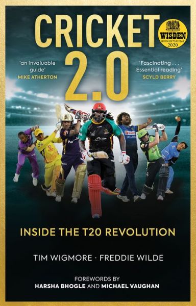 Cover for Tim Wigmore · Cricket 2.0: Inside the T20 Revolution - WISDEN BOOK OF THE YEAR 2020 (Hardcover Book) (2019)