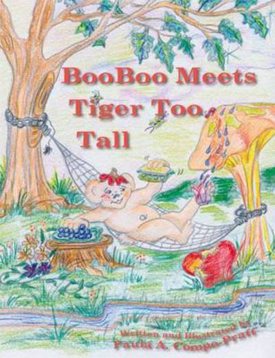 Cover for Paula A. Compo-Pratt · Booboo Meets Tiger Too Tall (Hardcover Book) (2015)