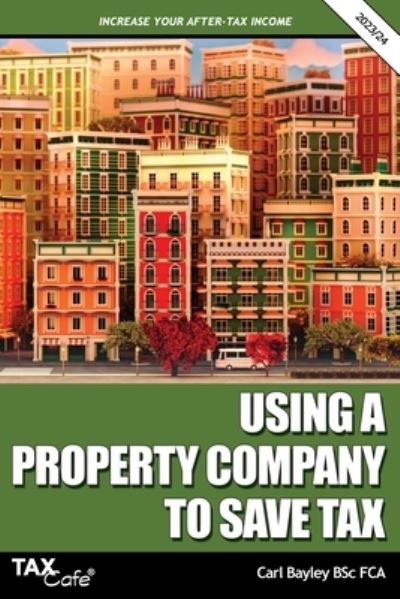 Cover for Carl Bayley · Using a Property Company to Save Tax 2023/24 (Paperback Book) (2023)