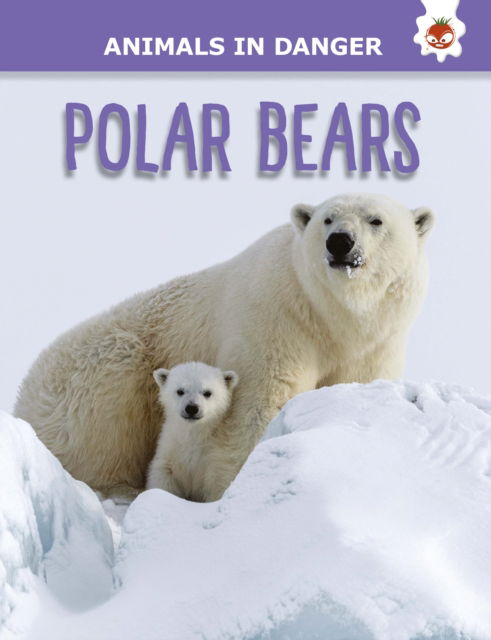 Cover for Emily Kington · Polar Bears: Animals In Danger - Animals In Danger (Paperback Book) (2022)