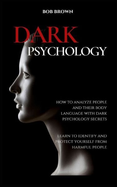 Cover for Bob Brown · Dark Psychology (Inbunden Bok) (2021)