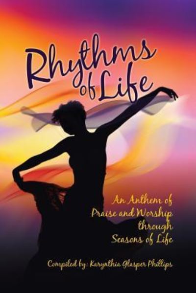 Cover for Karynthia G Spirit Lead Writers Network · Rhythms of Life (Paperback Book) (2016)