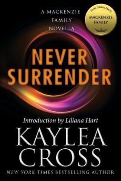 Cover for Kaylea Cross · Never Surrender (Paperback Bog) (2017)