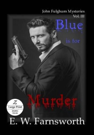 Cover for E W Farnsworth · Blue is for Murder (Taschenbuch) (2018)