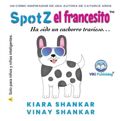 Cover for Kiara Shankar · SpotZ el Francesito (Book) (2022)